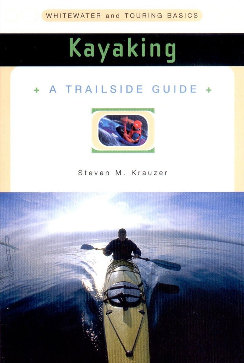 Trailside Guide: Kayaking book cover
