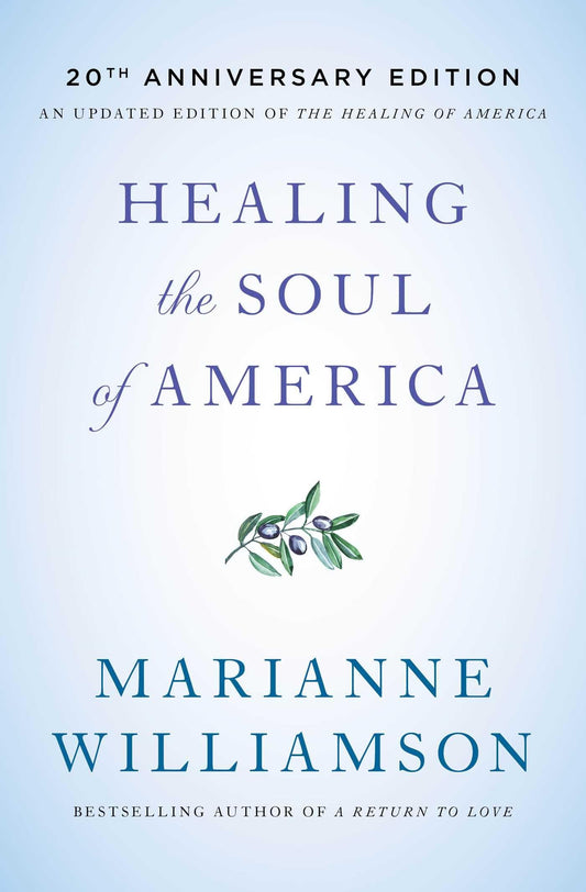 Healing the Soul of America - 20th Anniversary Edition (Anniversary)