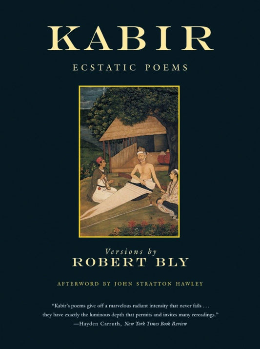 Kabir: Ecstatic Poems book cover