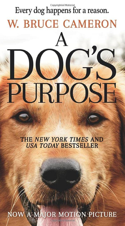 A Dog's Purpose: A Novel for Humans (A Dog's Purpose, 1)