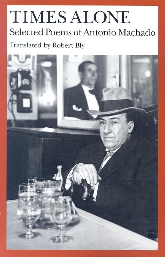 Times Alone: Selected Poems of Antonio Machado book cover