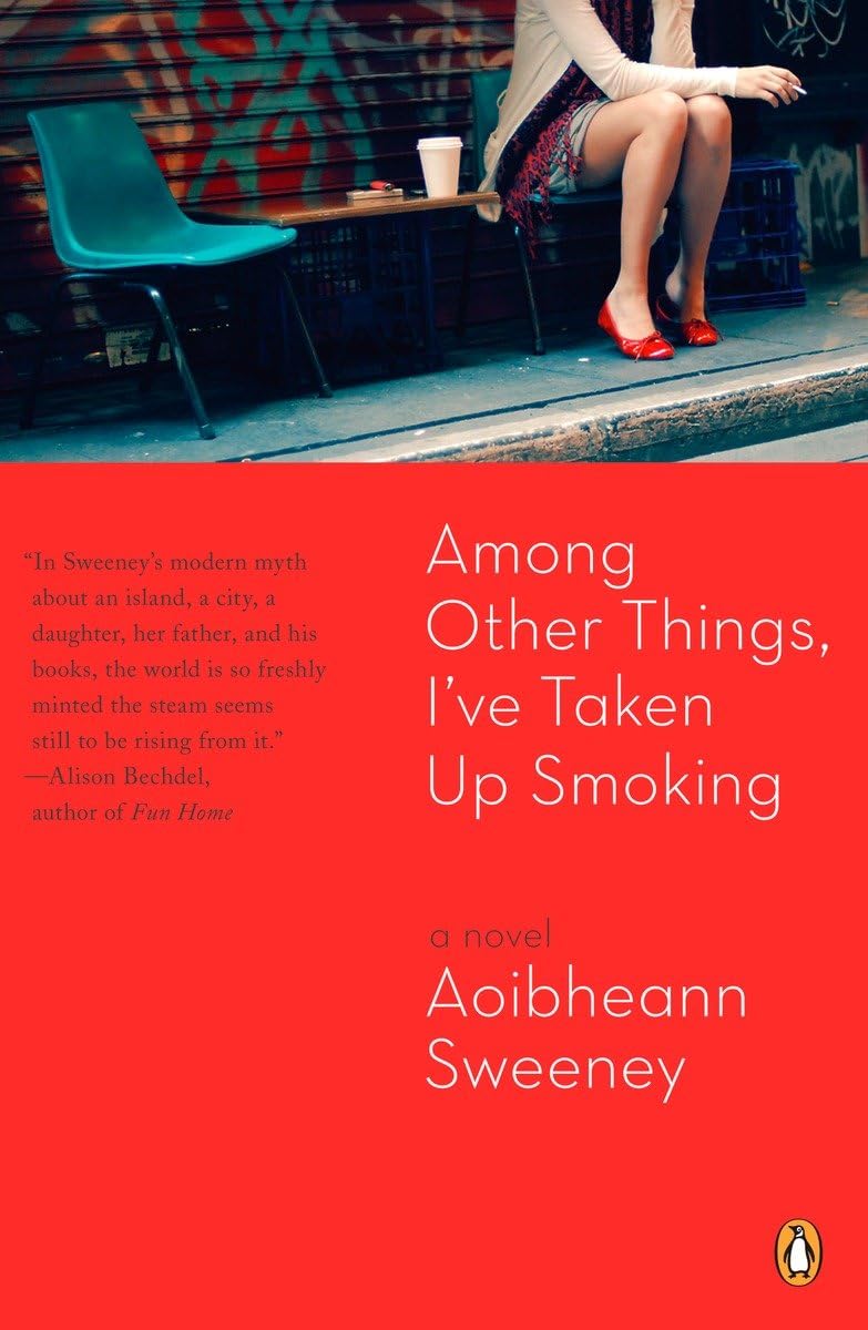 Among Other Things, I've Taken Up Smoking book cover