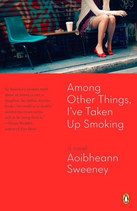 Among Other Things, I've Taken Up Smoking book cover
