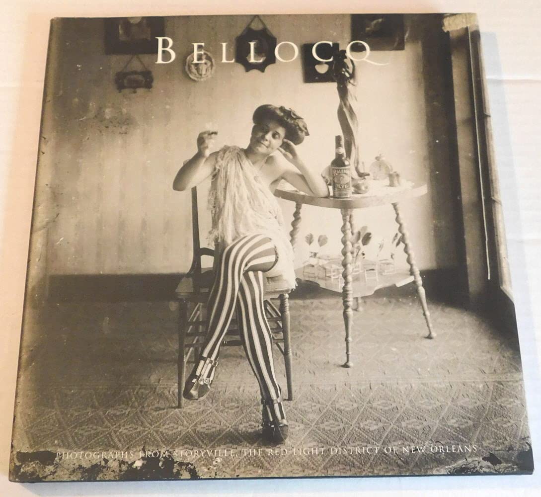 Bellocq:: Photographs from Storyville, the Red-Light District of New Orleans book cover