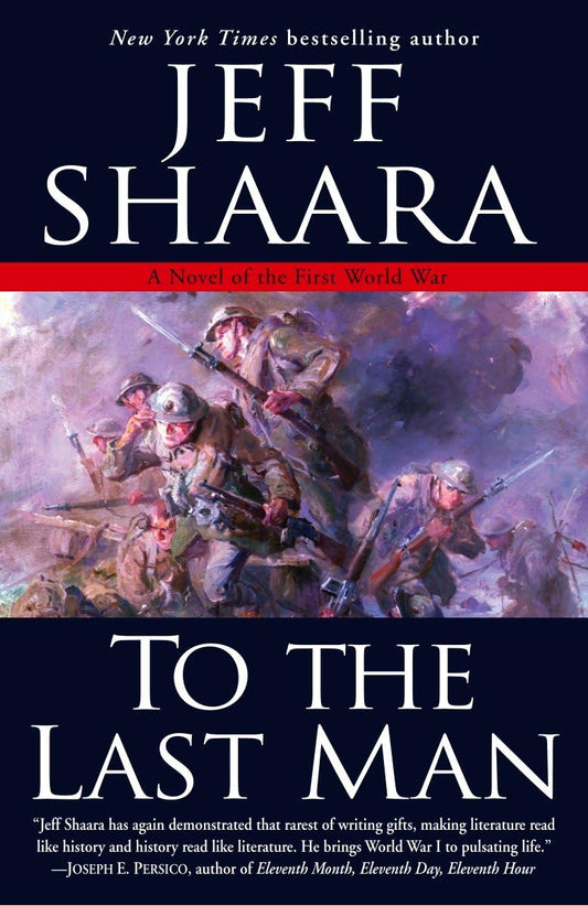 To the Last Man: A Novel of the First World War book cover
