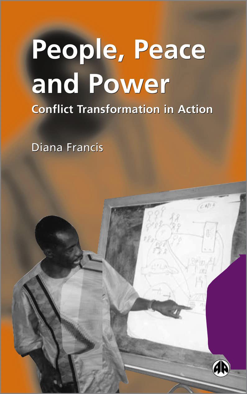 People, Peace and Power: Conflict Transformation in Action book cover