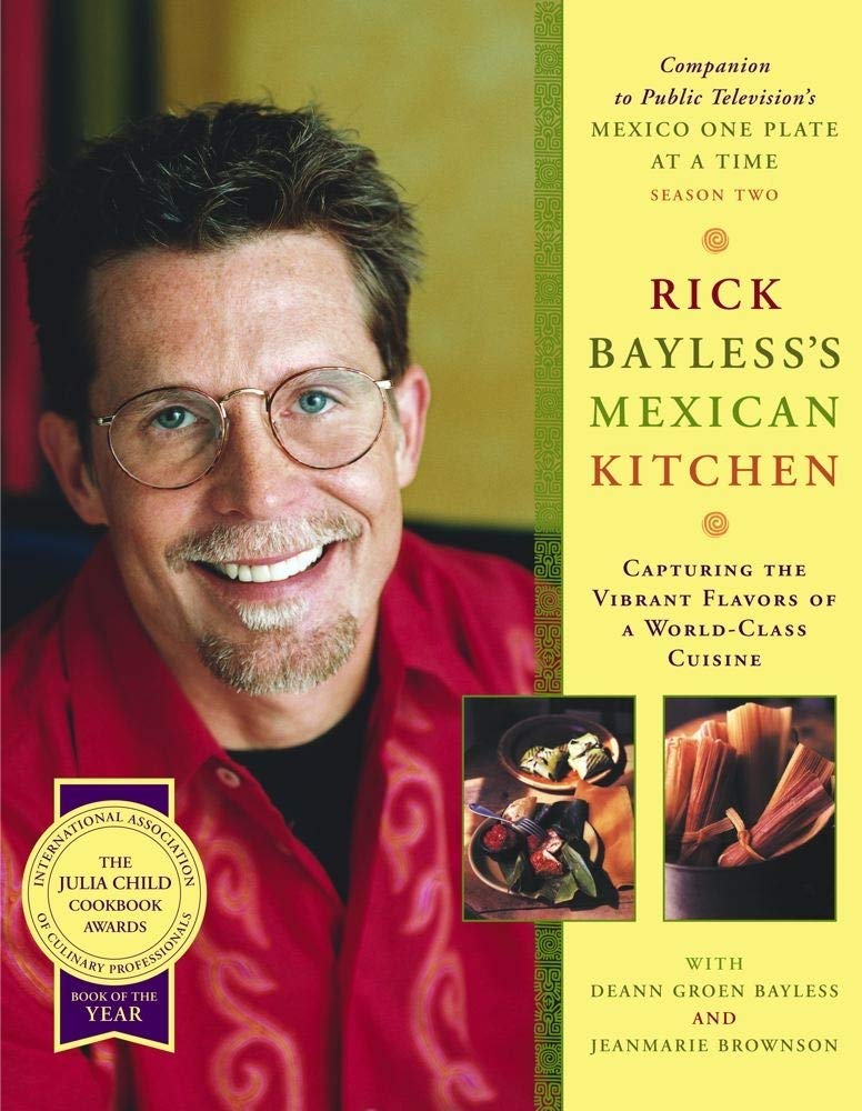 Rick Bayless's Mexican Kitchen: Capturing the Vibrant Flavors of a World-Class Cuisine book cover