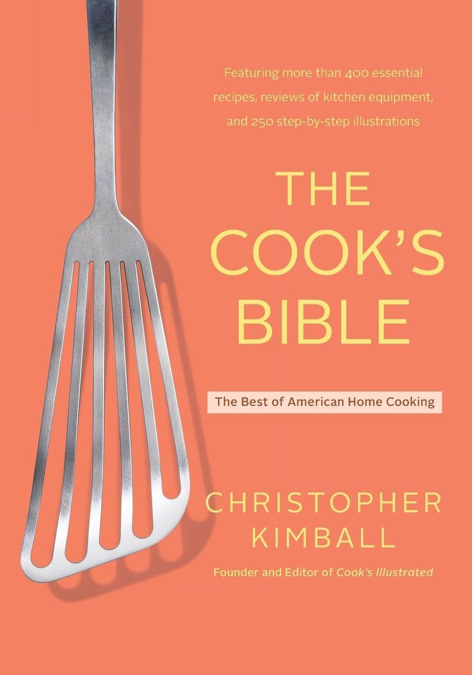 Cook's Bible: The Best of American Home Cooking book cover