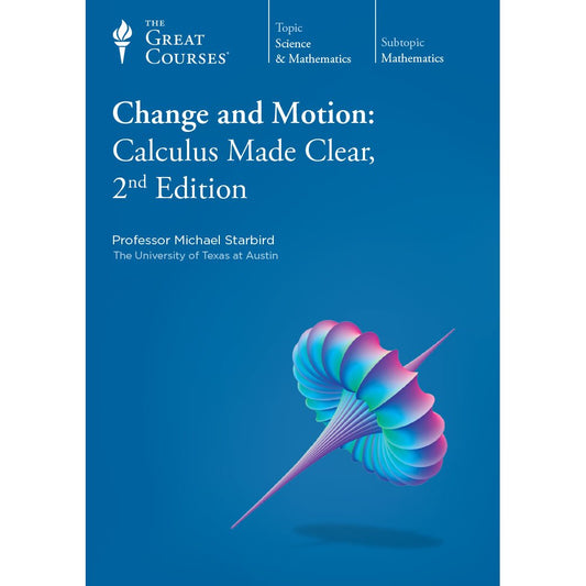 Change and Motion: Calculus Made Clear, 2nd Edition book cover