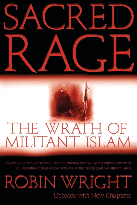 Sacred Rage: The Wrath of Militant Islam (Updtd W/New Chapters) book cover