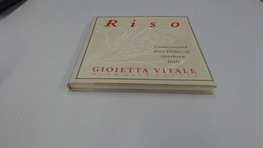 Riso: Undiscovered Rice Dishes of Northern Italy book cover