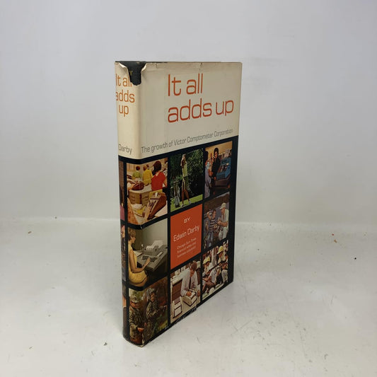 It All Adds Up: The Growth of Victor Comptometer Coroporation book cover