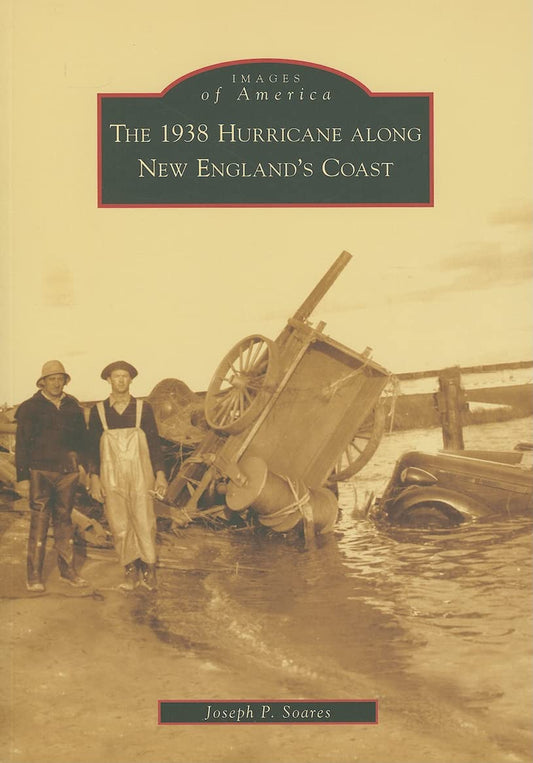 1938 Hurricane Along New England's Coast book cover