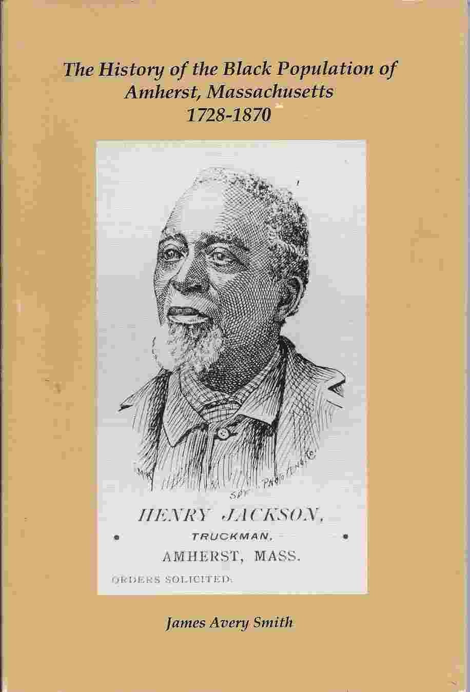History of the Black Population of Amherst, Massachusetts, 1728-1870 book cover
