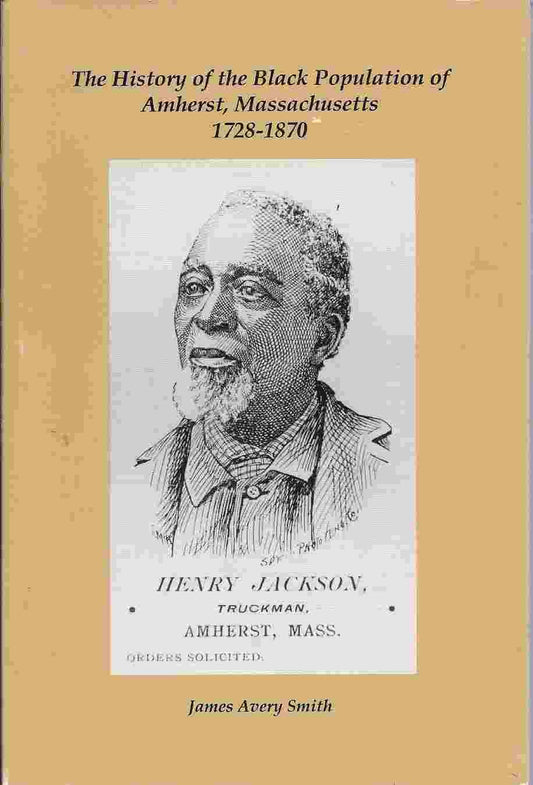 History of the Black Population of Amherst, Massachusetts, 1728-1870 book cover