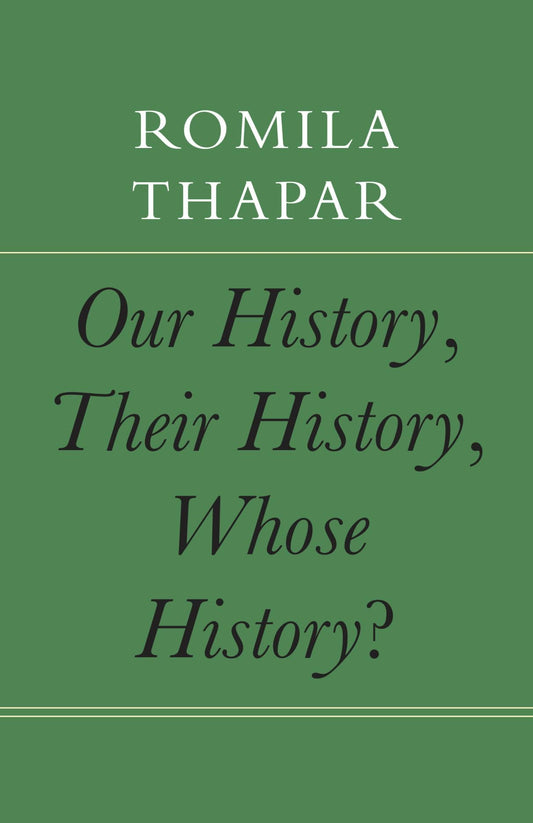 Our History, Their History, Whose History? book cover