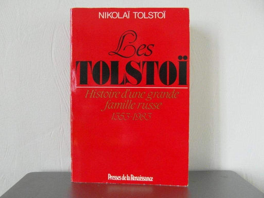 Les tolstoi : histoire d'une grande famille russe : 1353-1983 book cover