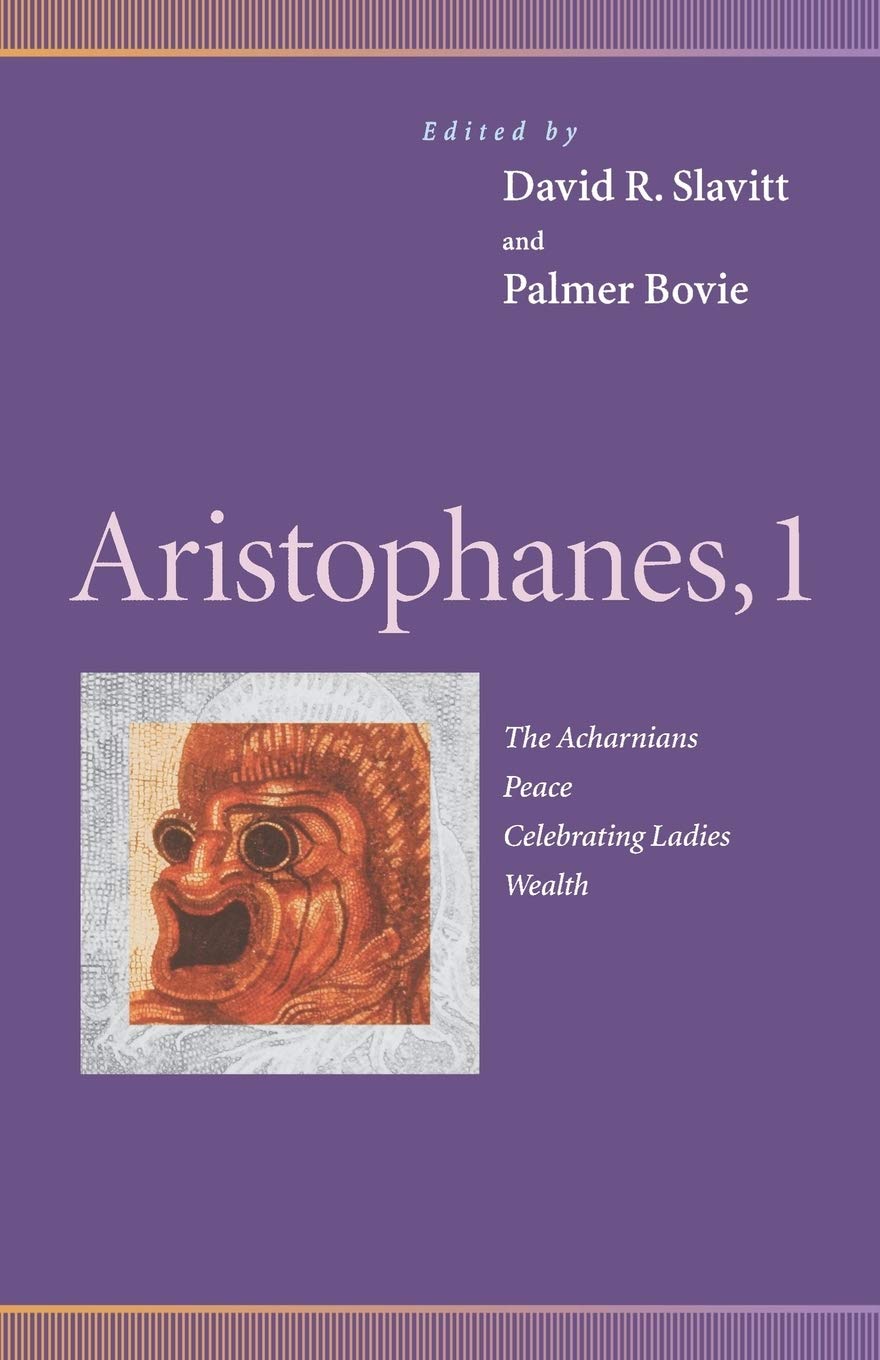 Aristophanes, 1: Acharnians, Peace, Celebrating Ladies, Wealth book cover