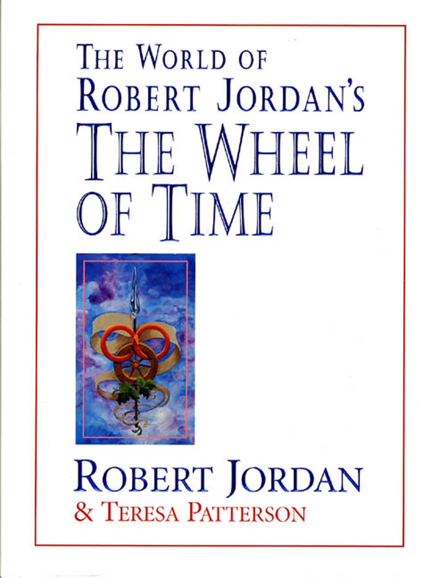 World of Robert Jordan's the Wheel of Time (Revised)