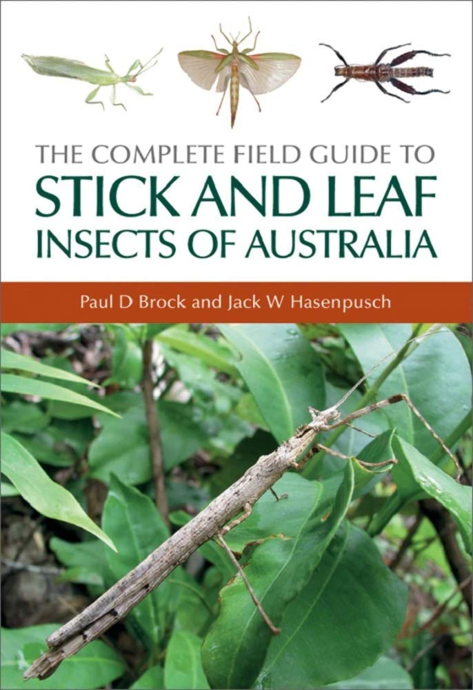 Complete Field Guide to Stick and Leaf Insects of Australia [op]