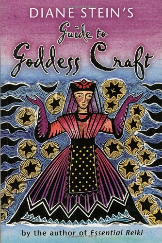 Diane Stein's Guide to Goddess Craft book cover