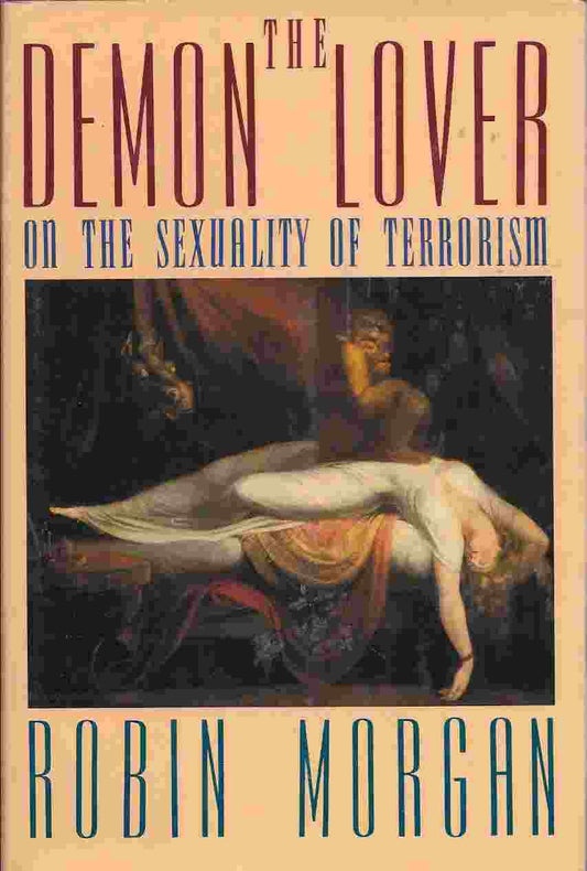Demon Lover: On the Sexuality of Terrorism
