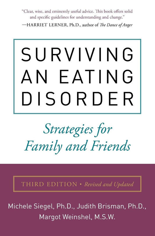 Surviving an Eating Disorder, Third Edition: Strategies for Family and Friends (Revised, Updated) book cover