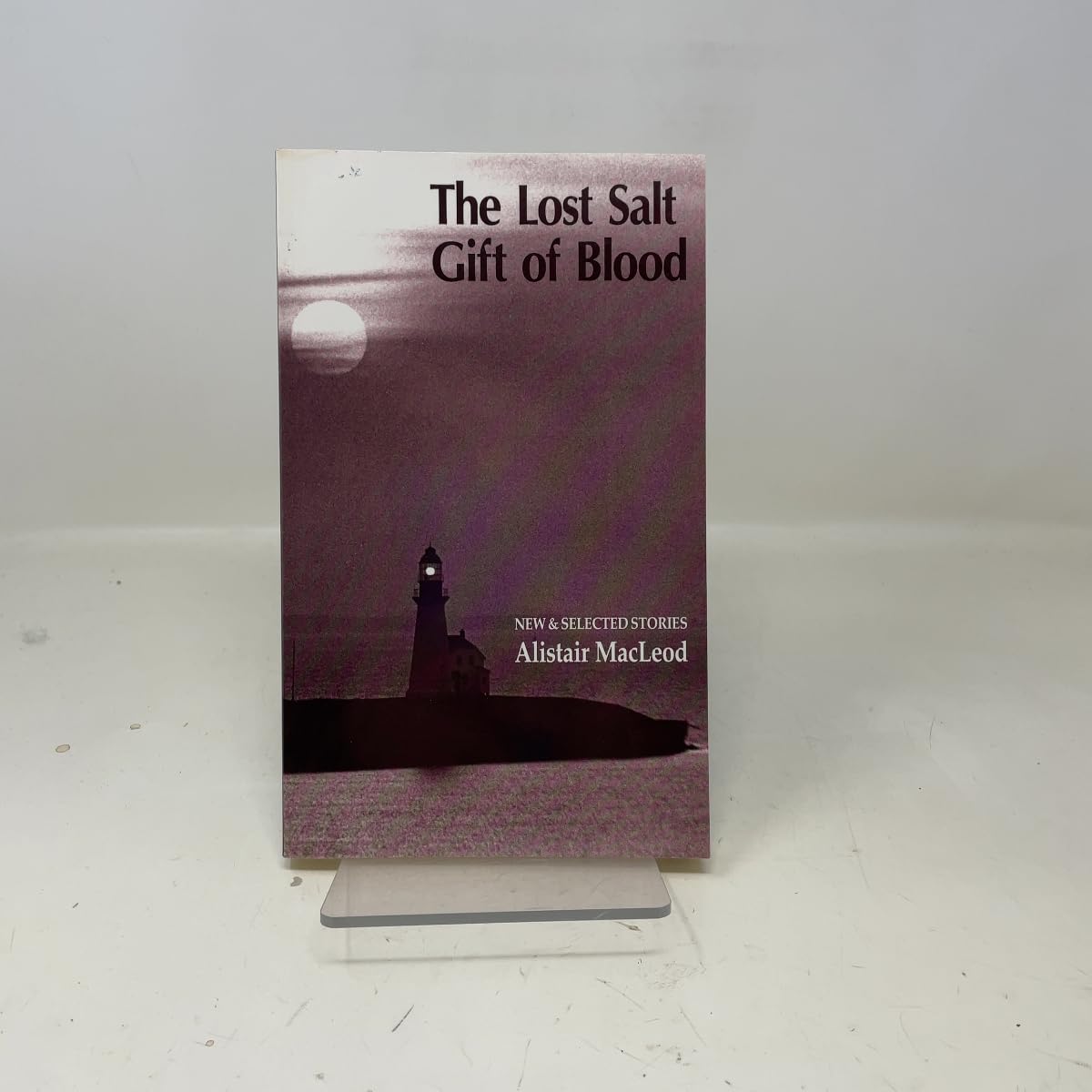Lost Salt Gift of Blood: New and Selected Stories book cover