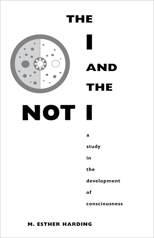 I and the Not-I: A Study in the Development of Consciousness