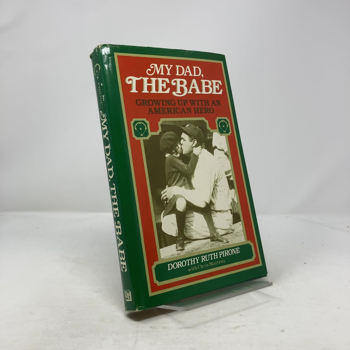 My Dad, the Babe: Growing Up with an American Hero book cover