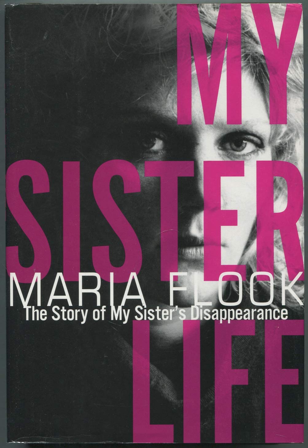 My Sister Life: The Story of My Sister's Disappearance book cover