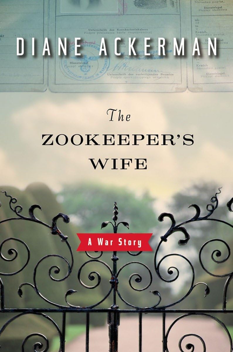 Zookeeper's Wife: A War Story