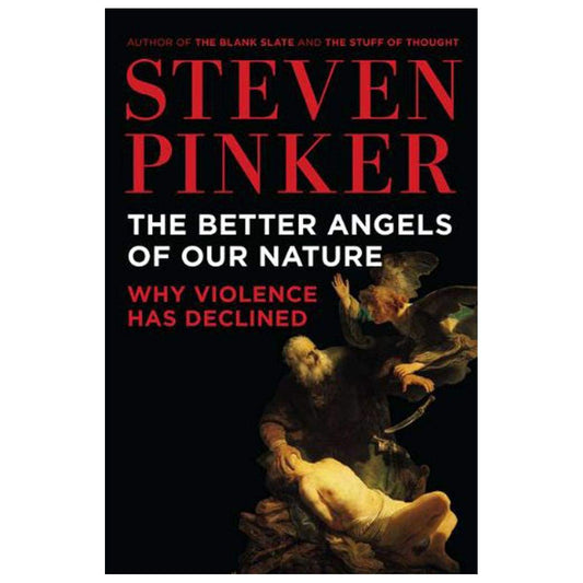 Better Angels of Our Nature: Why Violence Has Declined book cover