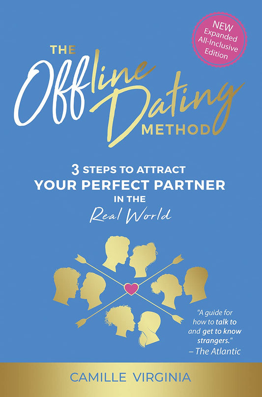 Offline Dating Method: 3 Steps to Attract Your Perfect Partner in the Real World