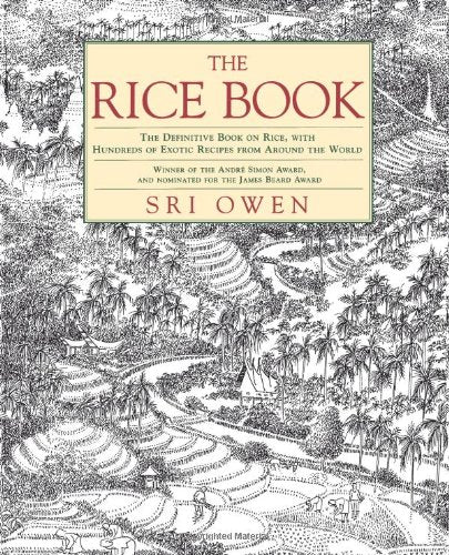 Rice Book: The Definitive Book on the Magic of Rice, with Hundreds of Exotic Recipes from Around the World book cover