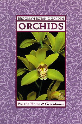 Orchids for the Home and Greenhouse