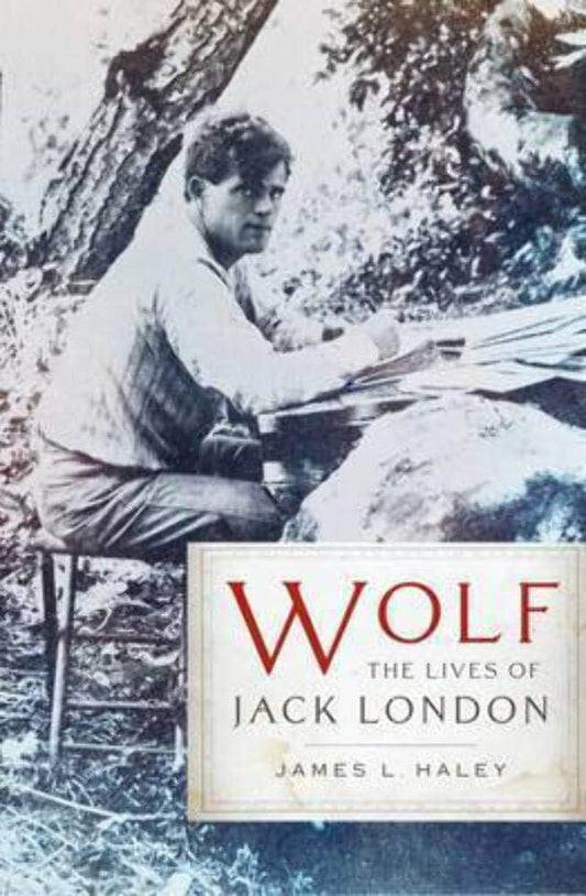 Wolf: The Lives of Jack London book cover