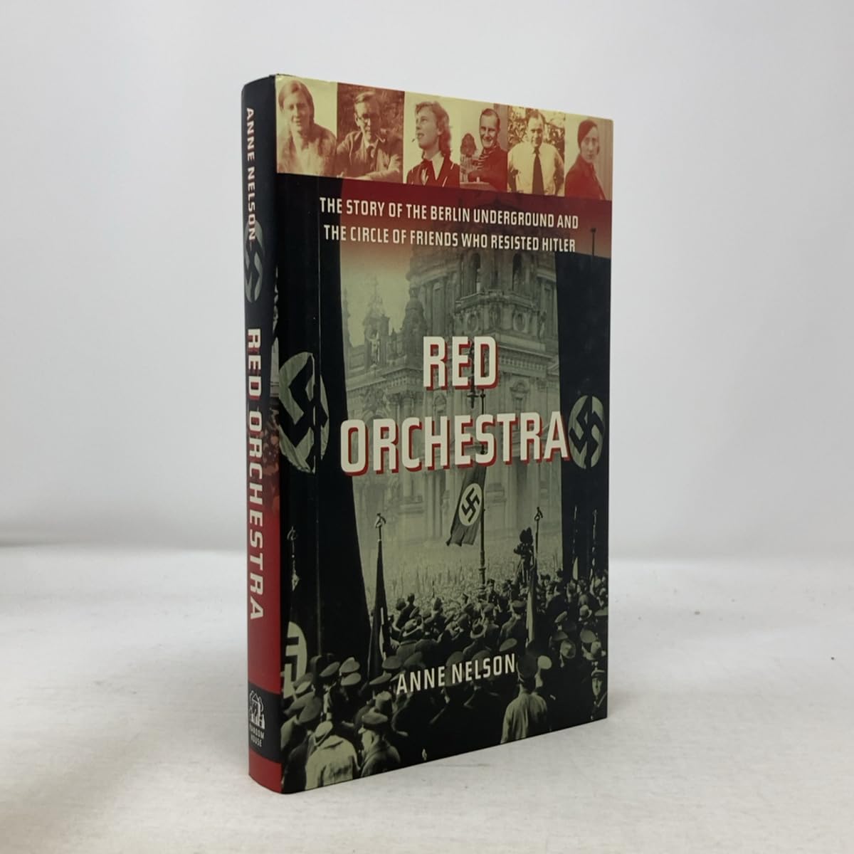 Red Orchestra: The Story of the Berlin Underground and the Circle of Friends Who Resisted Hitler book cover