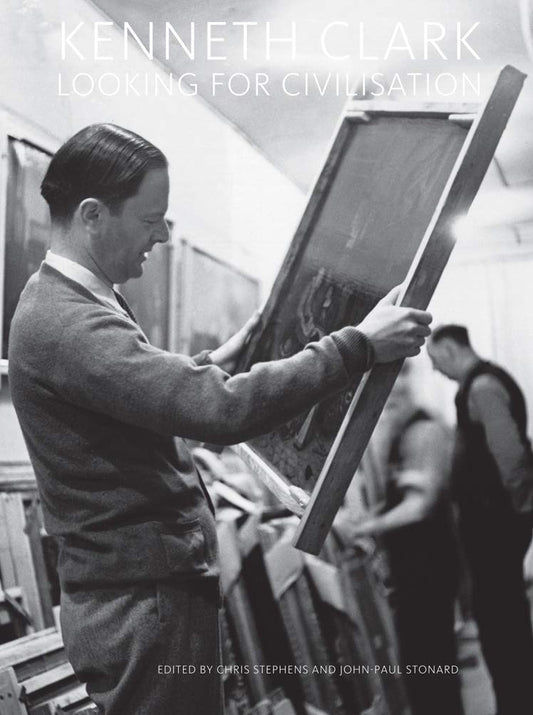 Kenneth Clark: Looking for Civilisation book cover