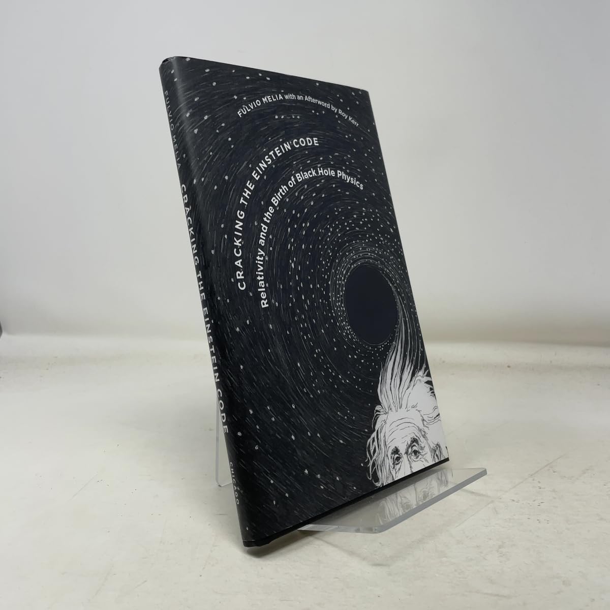 Cracking the Einstein Code: Relativity and the Birth of Black Hole Physics book cover