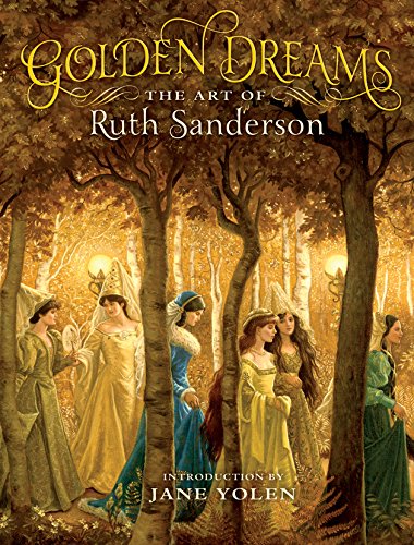 Golden Dreams, the Art of Ruth Sanderson book cover