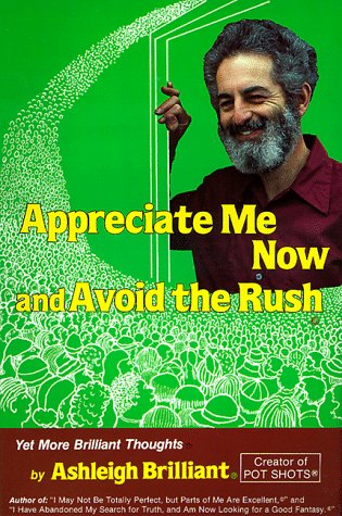 Appriciate Me Now & Avoid the Rush