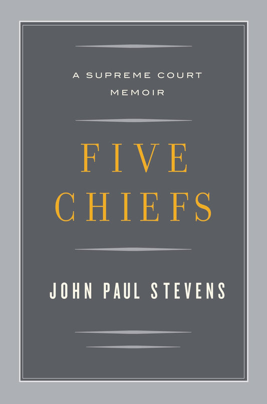 Five Chiefs: A Supreme Court Memoir book cover