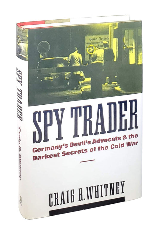 Spy Trader:: Germany's Devil's Advocate and the Darkest Secrets of the Cold War book cover