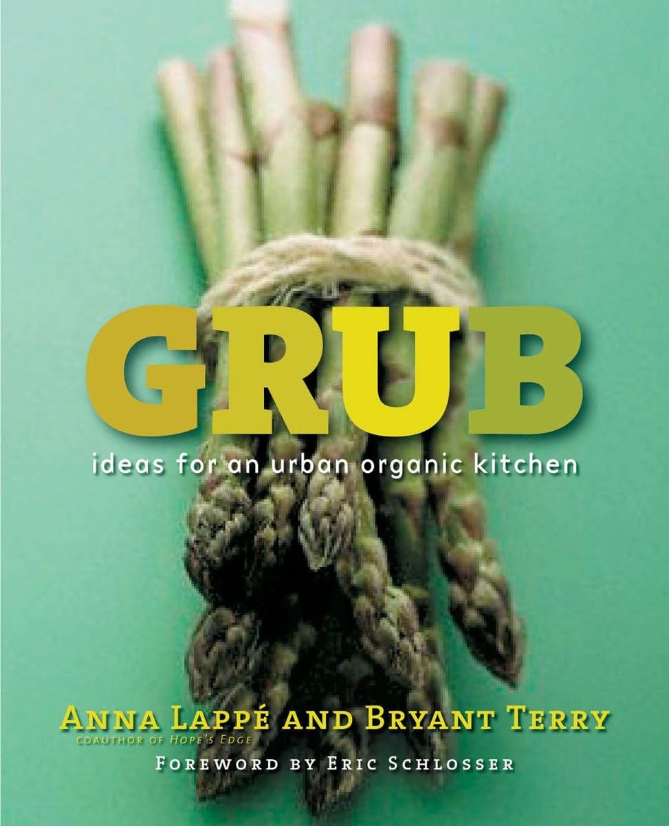 Grub: Ideas for an Urban Organic Kitchen book cover