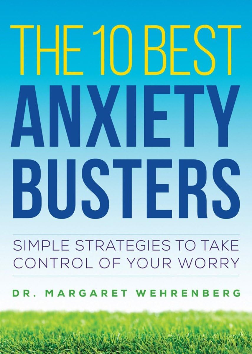 10 Best Anxiety Busters: Simple Strategies to Take Control of Your Worry book cover