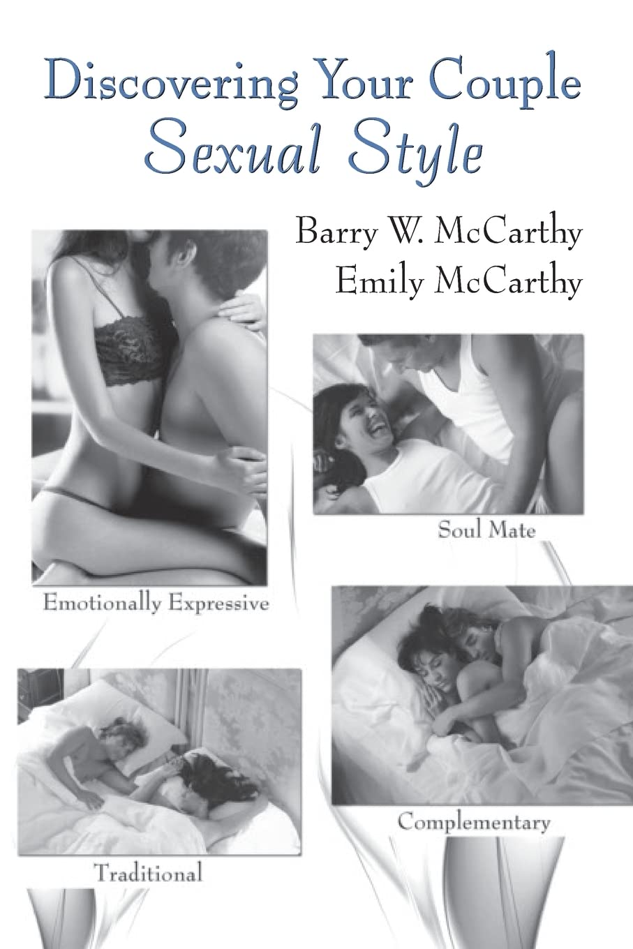 Discovering Your Couple Sexual Style: Sharing Desire, Pleasure, and Satisfaction