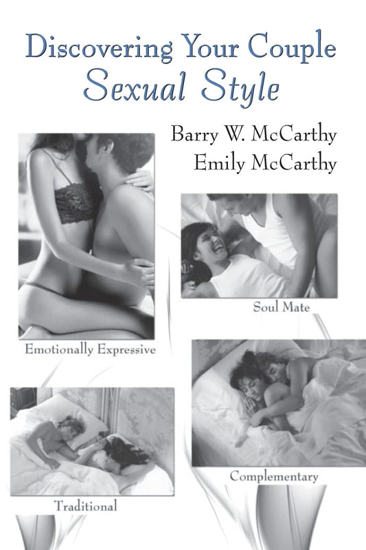 Discovering Your Couple Sexual Style: Sharing Desire, Pleasure, and Satisfaction
