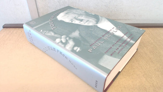 Too Far from Home: The Selected Writings of Paul Bowles book cover