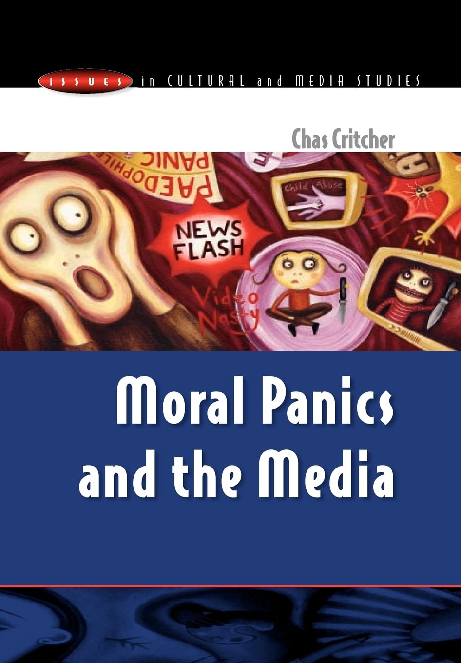 Moral Panics and the Media